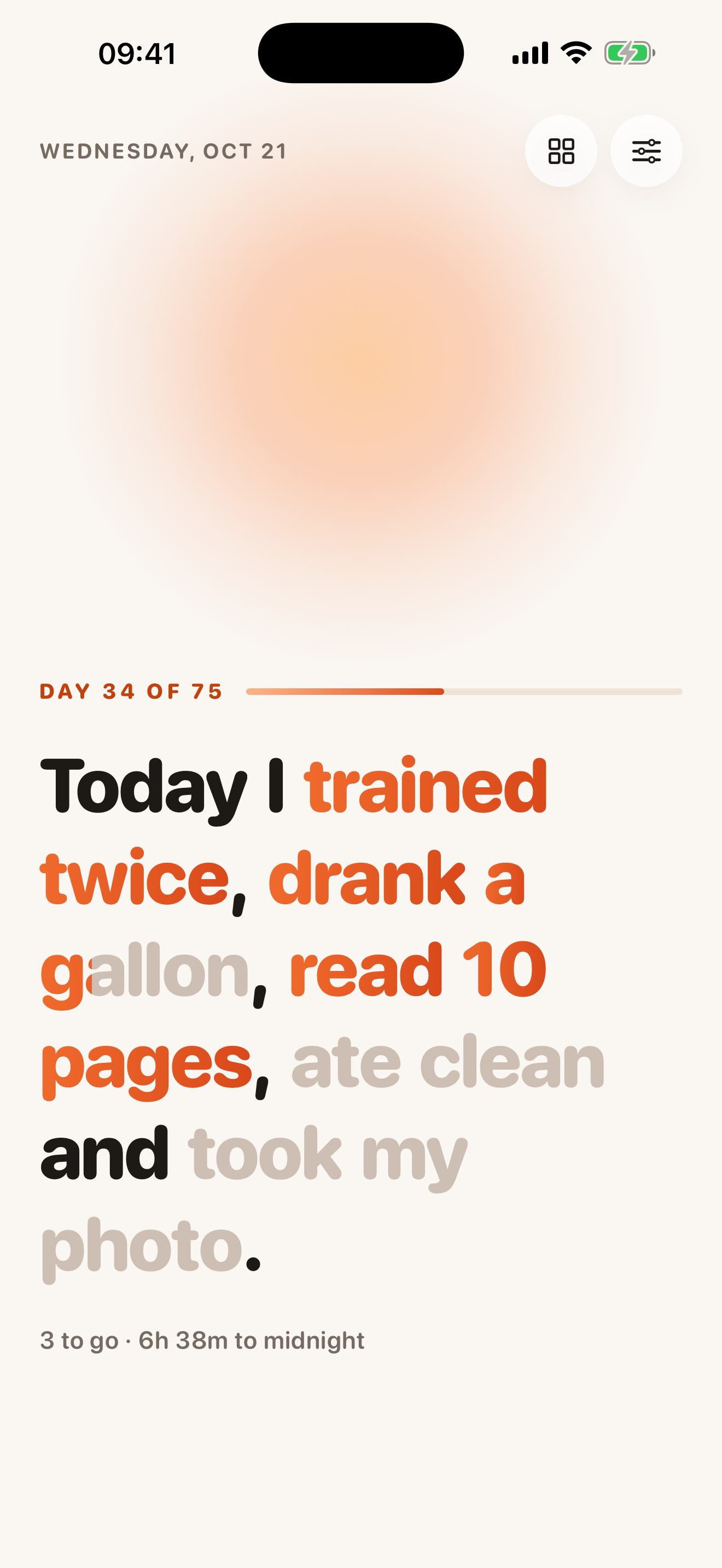 Perfect75 Today screen: the day as one sentence, finished parts glow orange.